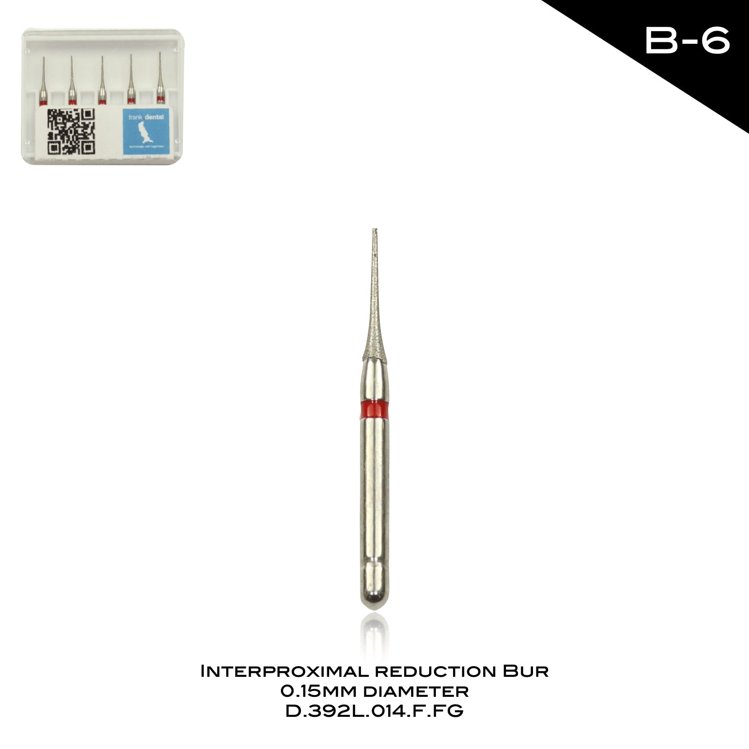 Interproximal Reduction Bur - 0.15mm diameter - B - 6 - Incidental