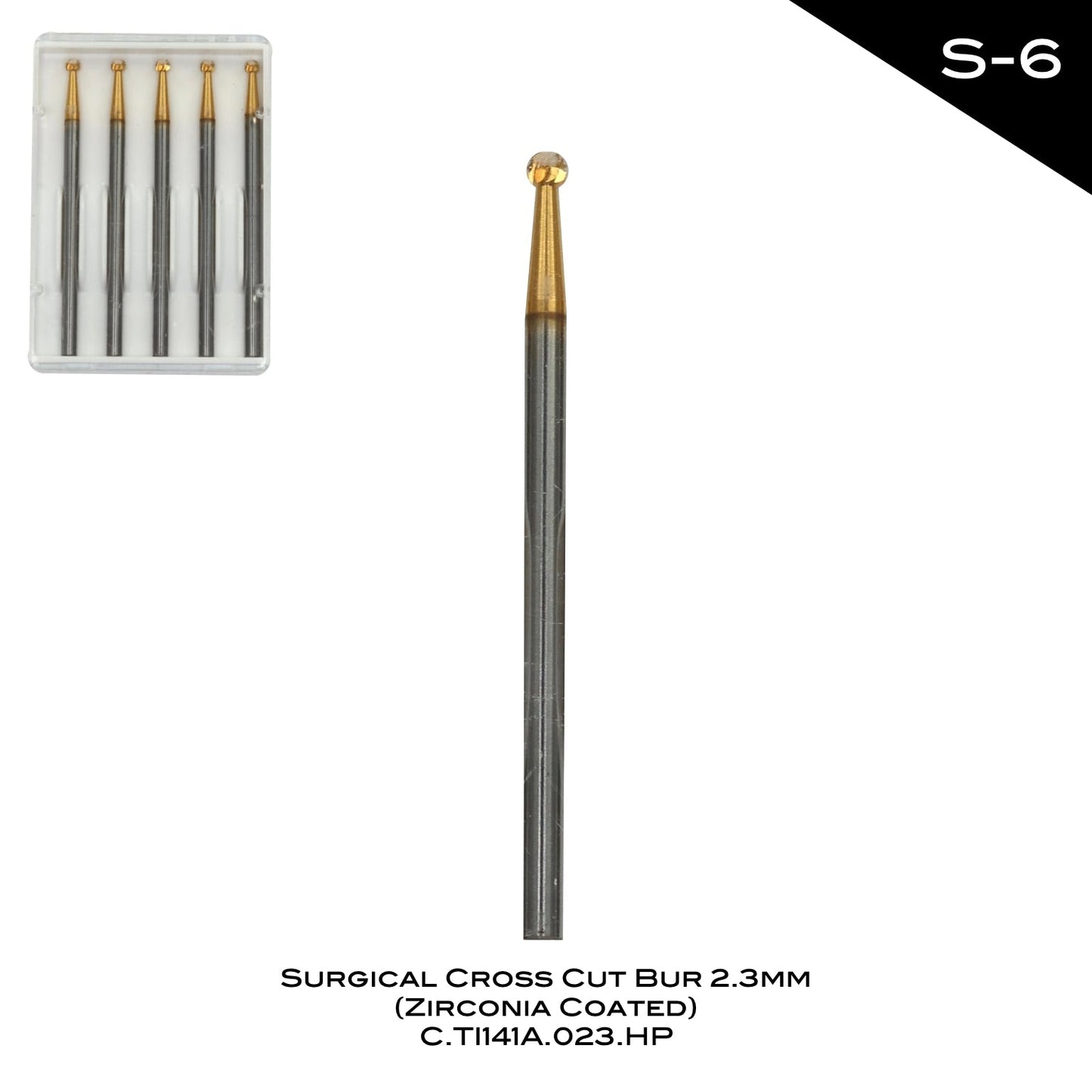 Surgical Cross Cut bur 2.3mm (Zirconia Coated) - S - 6 - Incidental